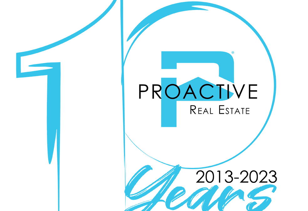 PROACTIVE Real Estate Celebrates 10 Year Anniversary